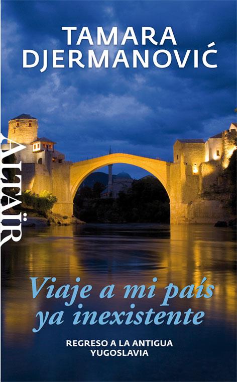 Viaje a mi país ya inexistente | Djermanovic, Tamara | Cooperativa autogestionària