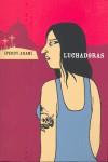 Luchadoras | Adam, Peggy | Cooperativa autogestionària