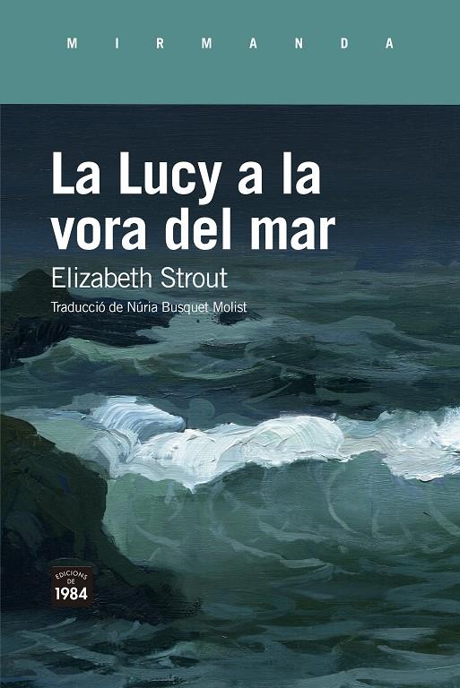La Lucy a la vora del mar | Strout, Elizabeth
