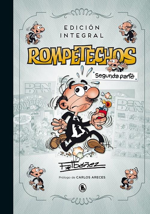 Rompetechos (edición integral: segunda parte) | Ibáñez, Francisco | Cooperativa autogestionària
