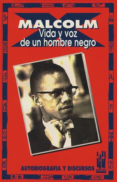 Malcolm X. Vida y voz de un hombre negro | Malcolm X | Cooperativa autogestionària