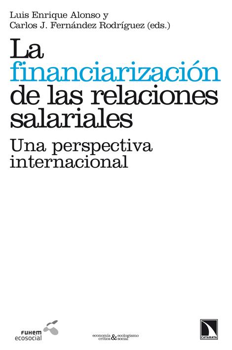 la financiarización de las relaciones laborales | Luís Enrique Alonso | Cooperativa autogestionària