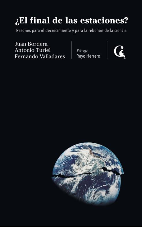 ¿El final de las estaciones? | Bordera, Juan/Turiel, Antonio/Valladares, Fernando | Cooperativa autogestionària