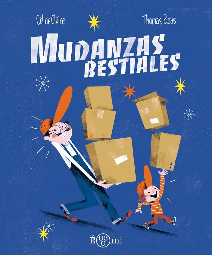 Mudanzas bestiales | Claire, Céline | Cooperativa autogestionària