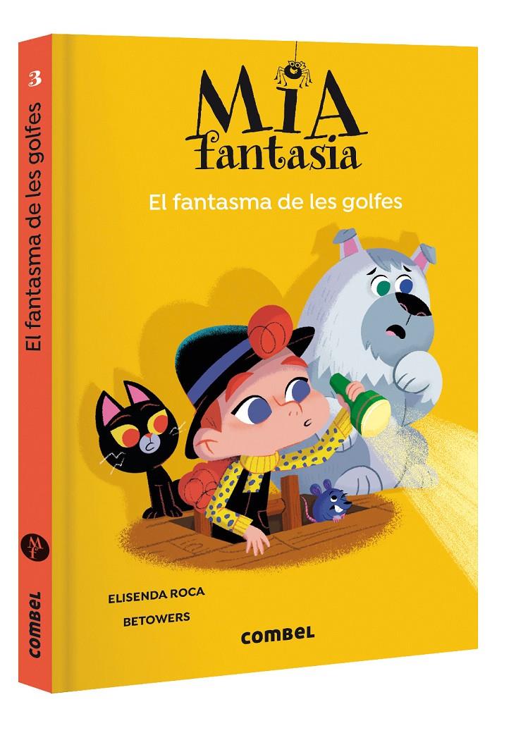 Mia Fantasia 3. El fantasma de les golfes | Roca, Elisenda; Betowers
