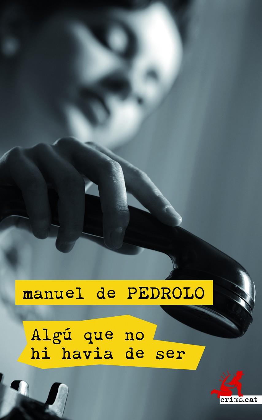 Algú que no hi havia de ser | de Pedrolo, Manuel