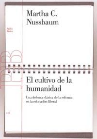 El cultivo de la humanidad | Nussbaum, Martha C.