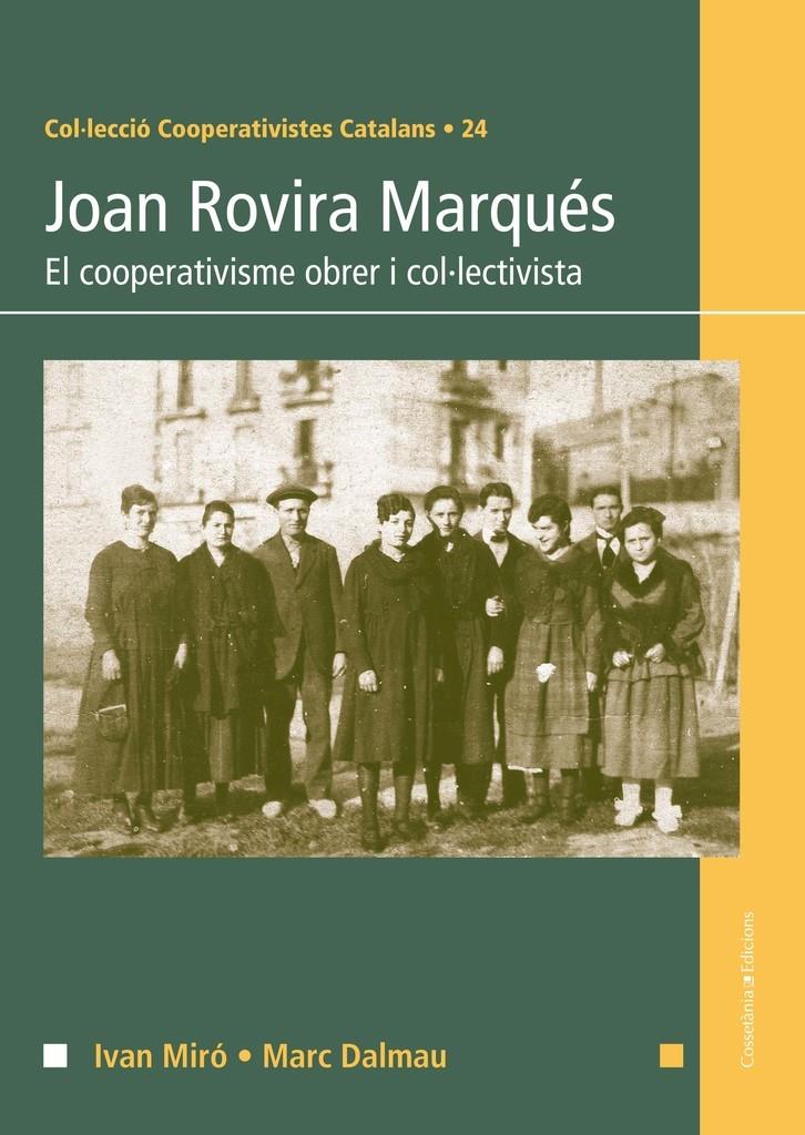 Joan Rovira Marqués | Dalmau i Torvà, Marc/ Miró i Acedo, Ivan