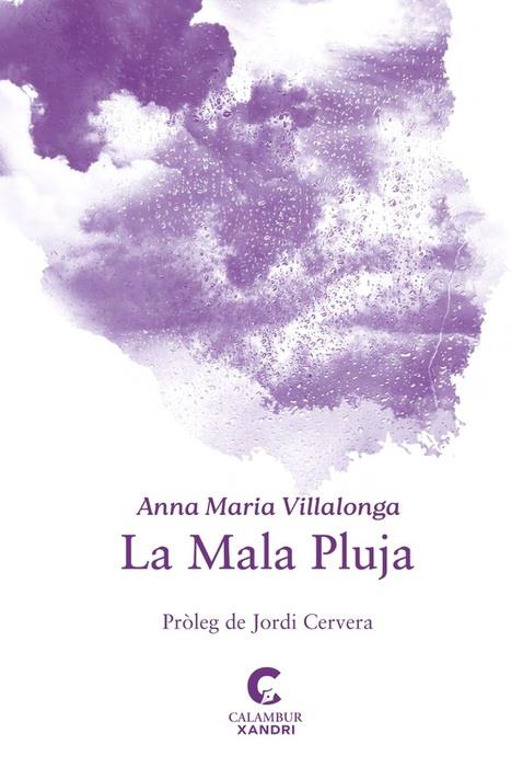 Mala pluja | Villalonga, Anna Maria
