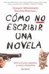 Cómo no escribir una novela | Mitelmark, Howard / Newman, Sandra | Cooperativa autogestionària