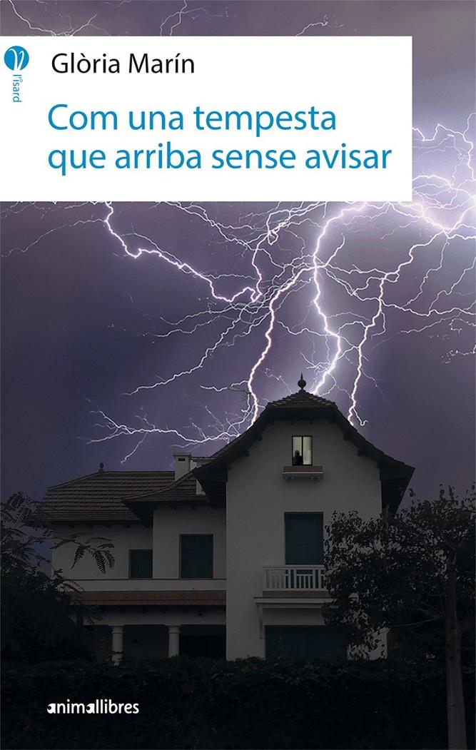 Com una tempesta que arriba sense avisar | Marín i Moro, Glòria | Cooperativa autogestionària