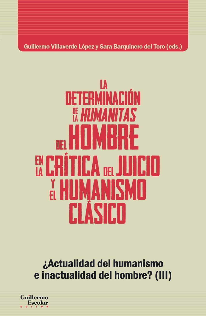 La determinación de la humanitas del hombre en la Crítica del Juicio y en el humanismo clásico | VVAA