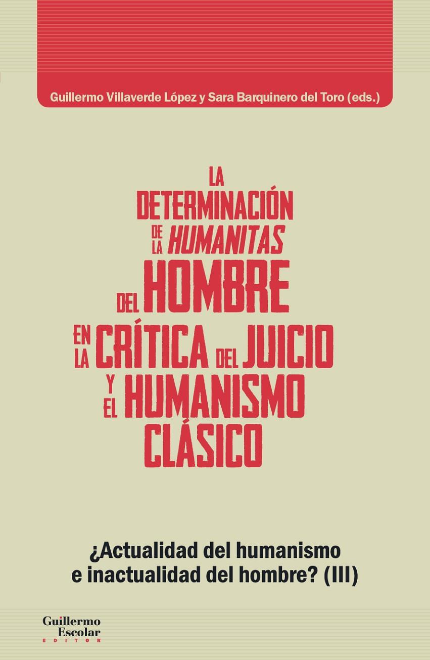 La determinación de la humanitas del hombre en la Crítica del Juicio y en el humanismo clásico | VVAA | Cooperativa autogestionària
