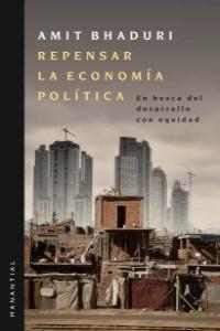 Repensar la economía política | Bhaduri, Amit