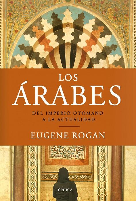 Los árabes | Rogan, Eugene