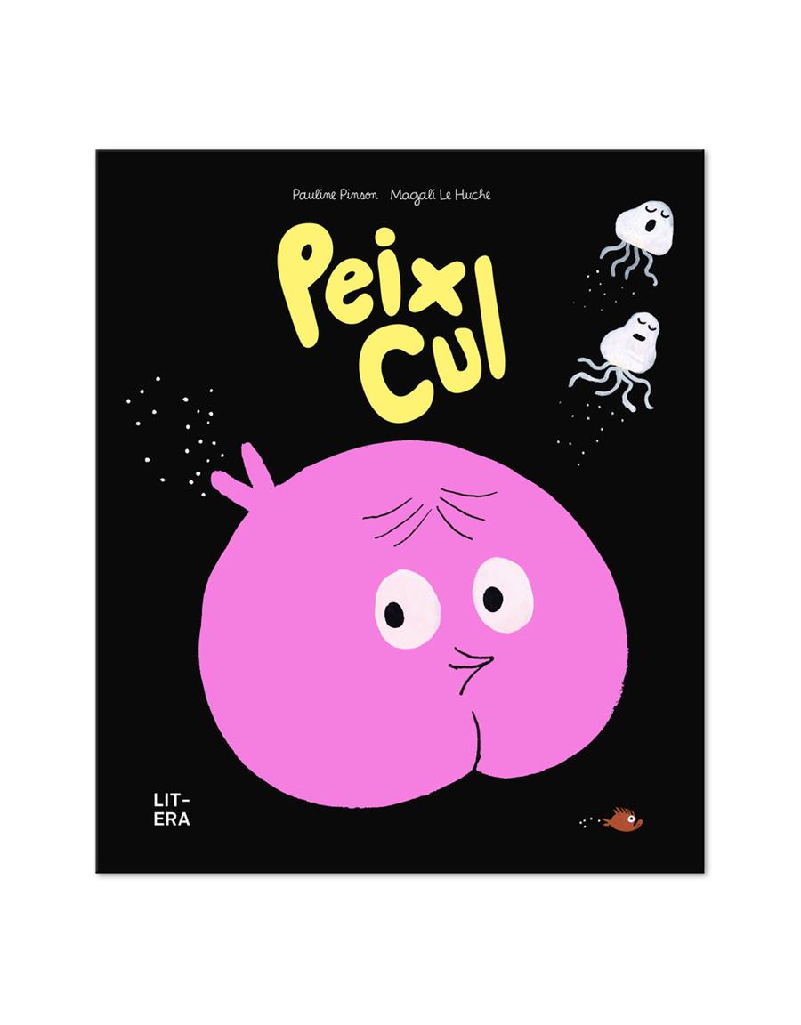 Peix Cul | Pinson, Pauline/Le Huche, Magali | Cooperativa autogestionària