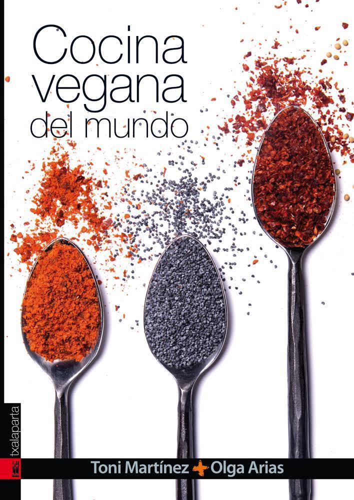 Cocina vegana en el mundo | Toni Martínez | Cooperativa autogestionària