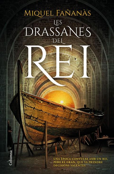 Les drassanes del rei | Fañanàs, Miquel