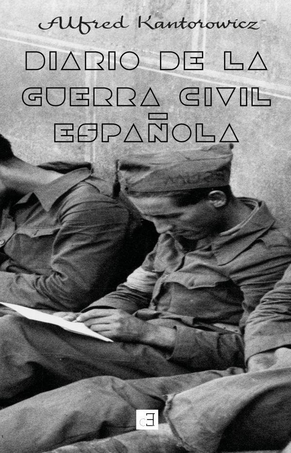 Diario de la guerra civil española | Kantorowicz, Alfred