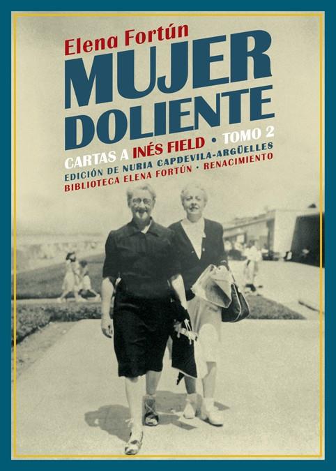 Mujer doliente. Cartas a Inés Field | Fortún, Elena | Cooperativa autogestionària
