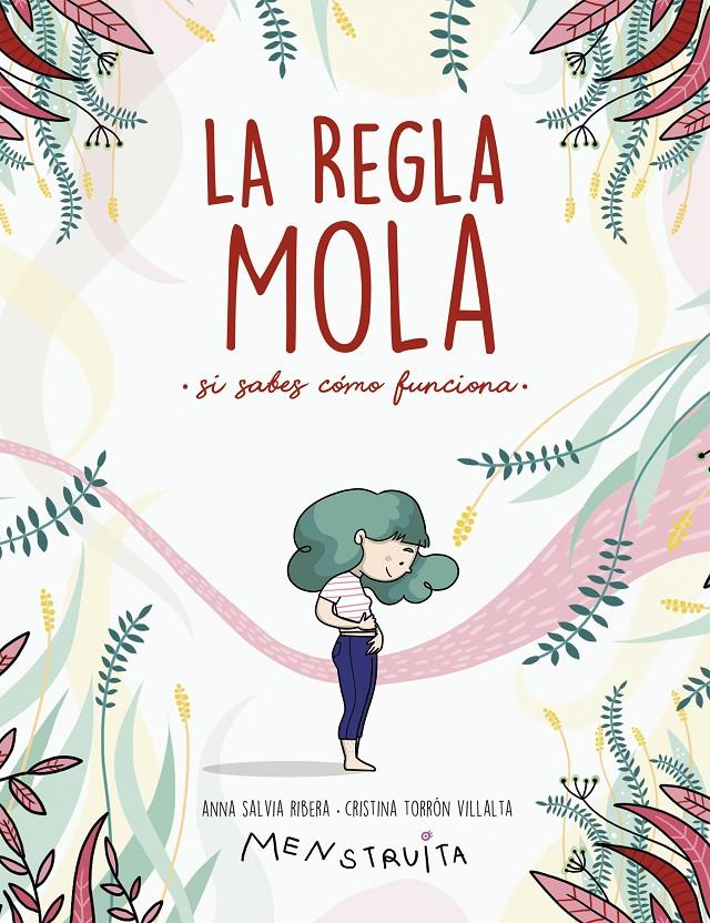 La regla mola (si sabes cómo funciona) | Salvia, Anna/Torrón (Menstruita), Cristina | Cooperativa autogestionària