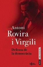Defensa de la democràcia | Rovira i Virgili, Antoni