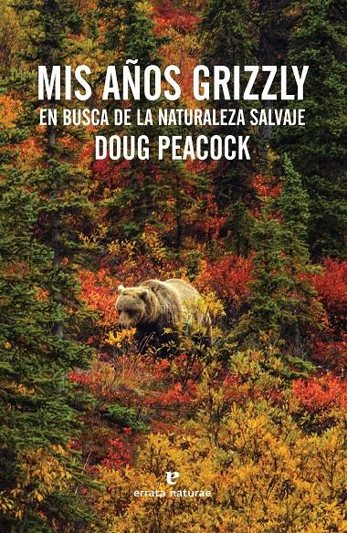 Mis años grizzly | Peacock, Doug