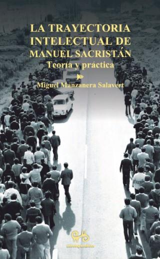 La trayectoria intelectual de Manuel Sacristán | Manzanera Salavert, Miguel