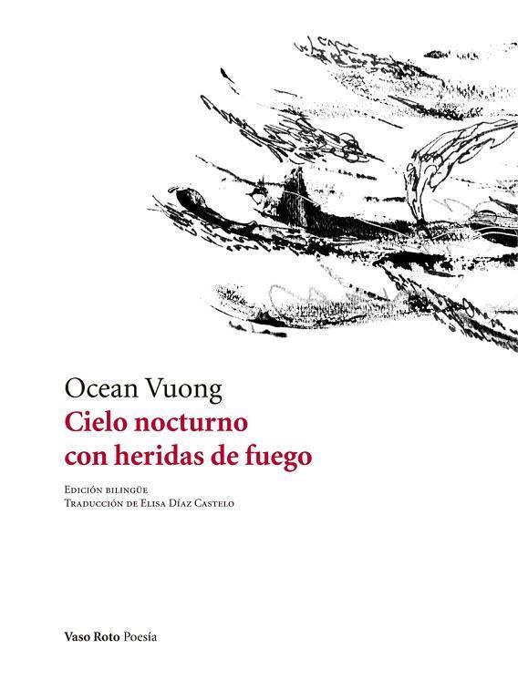 Cielo nocturno con heridas de fuego | Vuong, Ocean