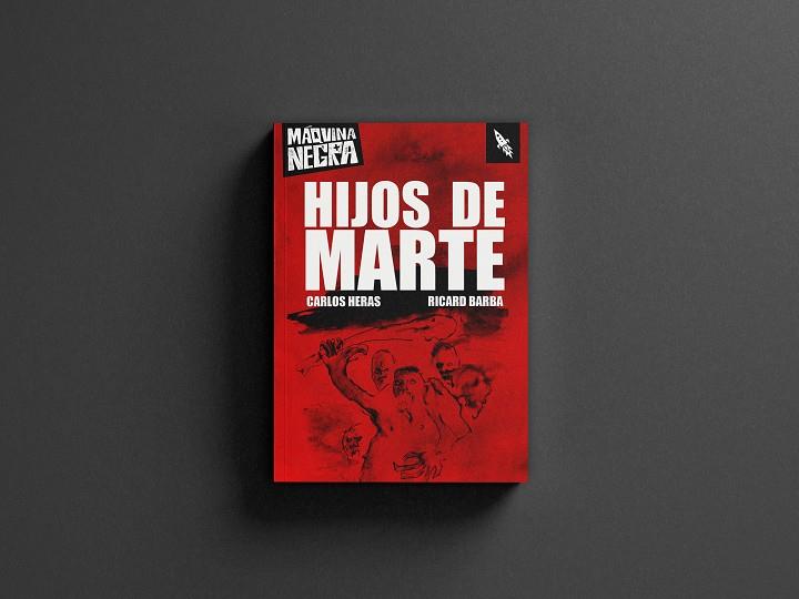 Hijos de Marte | Heras, Carlos/Barba, Ricard | Cooperativa autogestionària