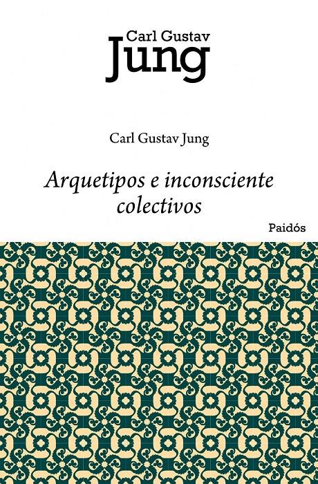 Arquetipos e inconsciente colectivo | Jung, Carl G.