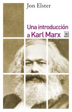 Una introducción a Karl Marx | Elster, Jon