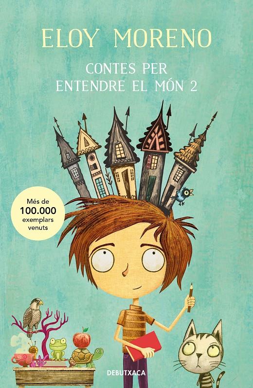 Contes per entendre el món 2 | Moreno, Eloy