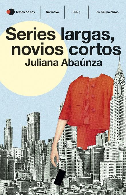 Series largas, novios cortos | Abaúnza, Juliana