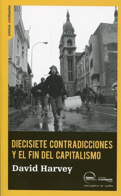 Diecisiete contradicciones y el fin del capitalismo | David Harvey