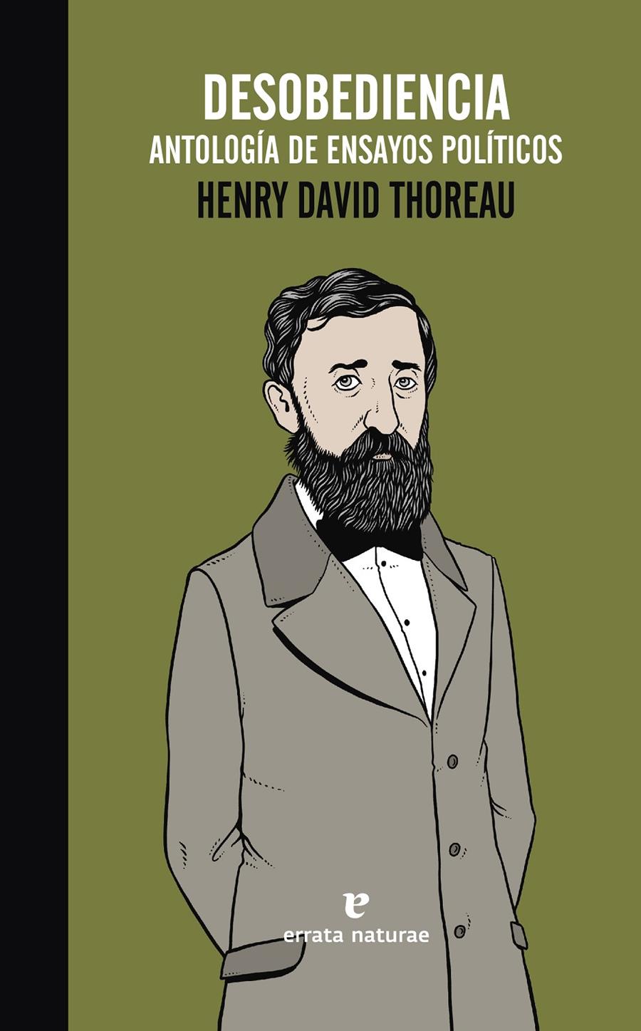 Desobediencia. Antología de ensayos políticos | Thoreau, Henry David