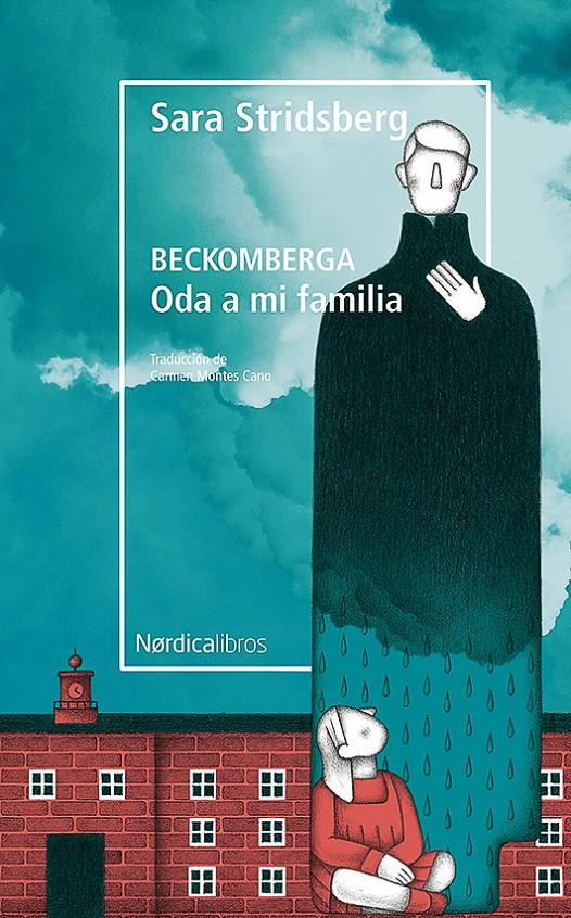 Beckomberga. Oda a mi familia | Stridsberg, Sara | Cooperativa autogestionària