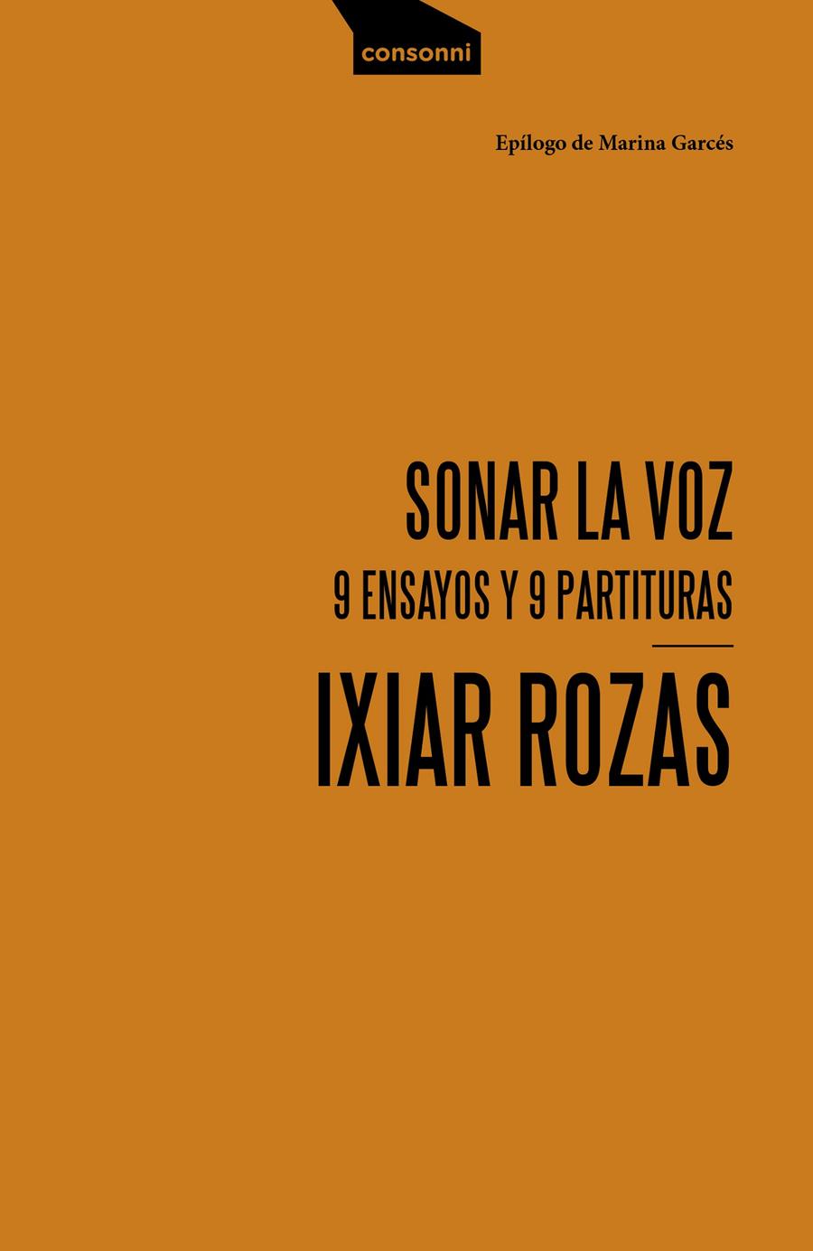 Sonar la voz | Rozas Elizalde, Ixiar