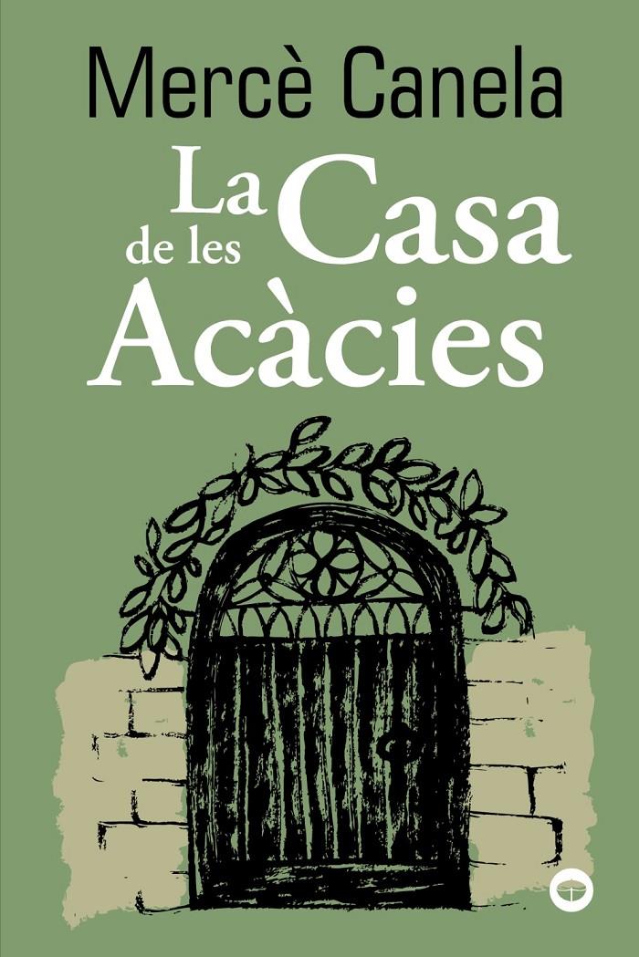 La Casa de les Acàcies | Canela, Mercè | Cooperativa autogestionària