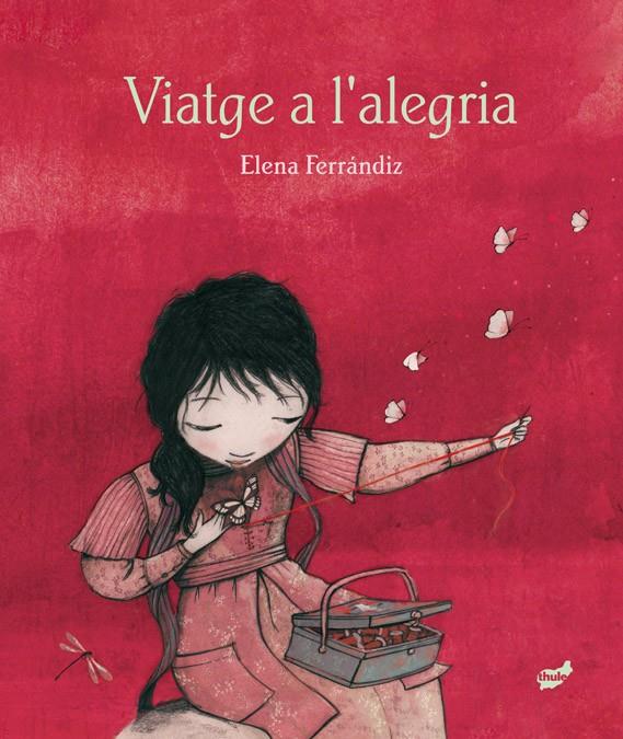 Viatge a l'alegria | Ferrándiz Rueda, Elena | Cooperativa autogestionària