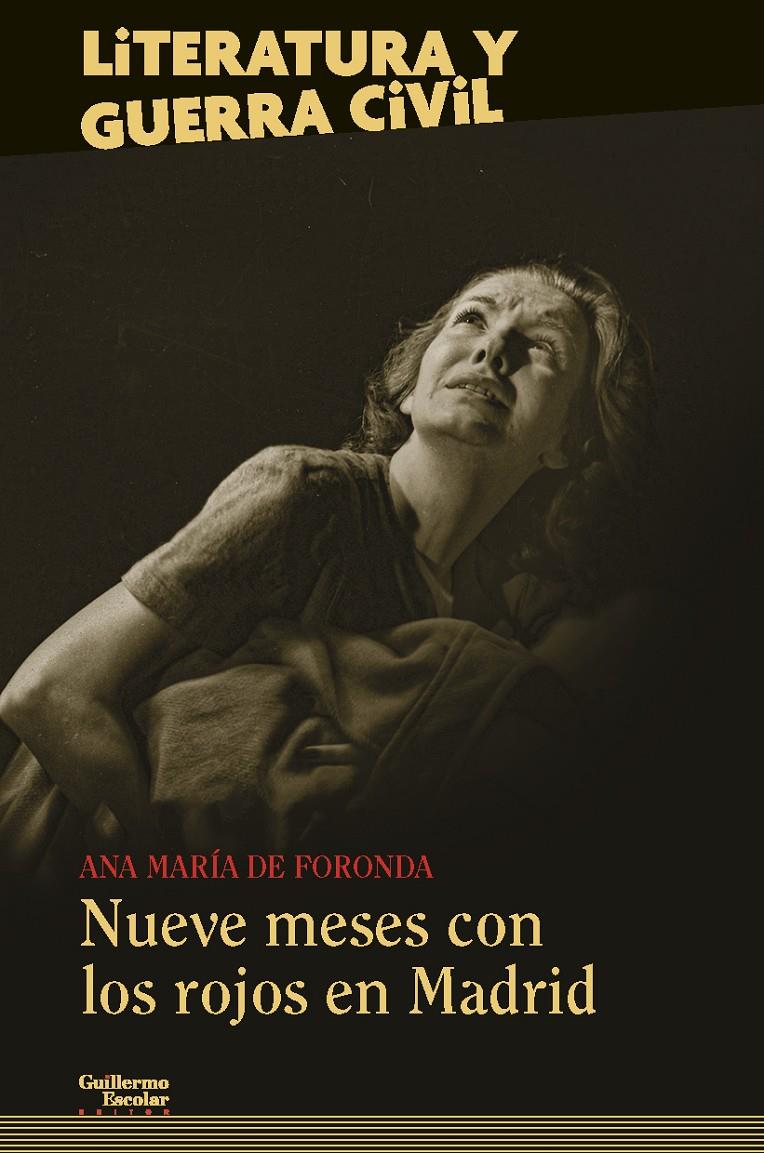 Nueve meses con los rojos en Madrid | Foronda, Ana María de | Cooperativa autogestionària