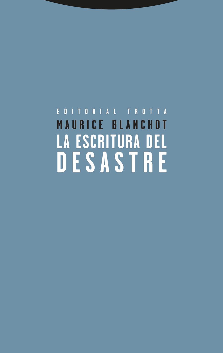 La escritura del desastre | Blanchot, Maurice