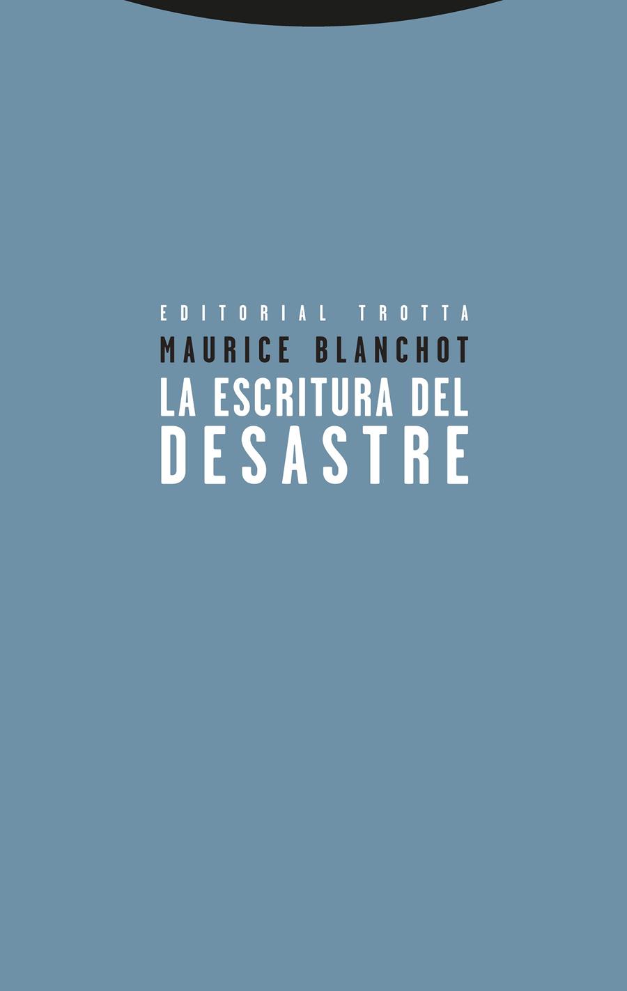 La escritura del desastre | Blanchot, Maurice