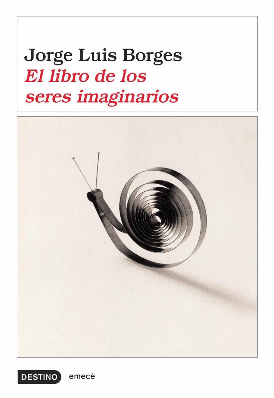 El libro de los seres imaginarios | Borges, Jorge Luis