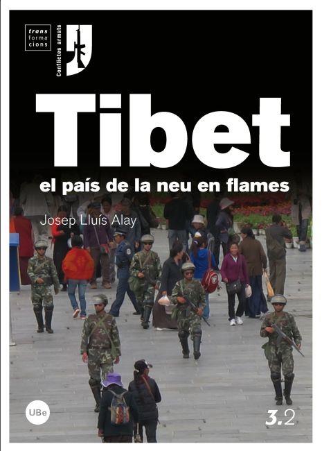 El Tibet, el país de la neu en flames | Alay Rodríguez, Josep Lluís | Cooperativa autogestionària