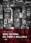 Breu història del punk a Mallorca | Canyelles Canyelles, Bartomeu