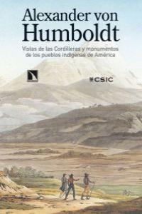 Vistas en las Cordilleras y monumentos indígenas de América | Von Humboldt, Alexander