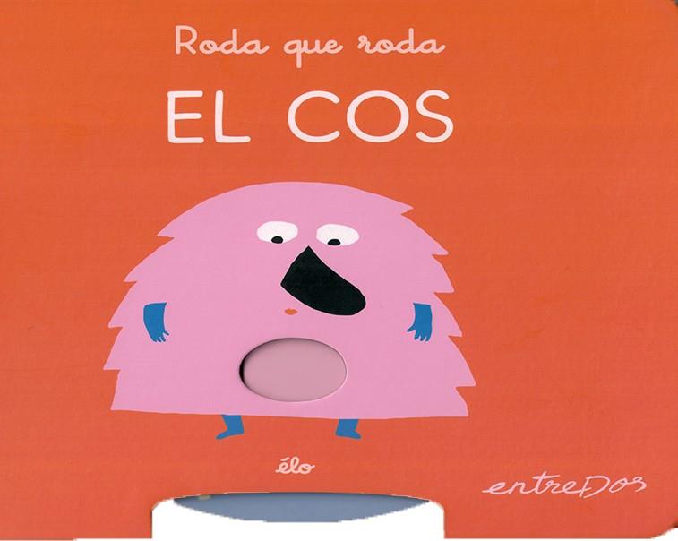 RODA QUE RODA. EL COS | Élo