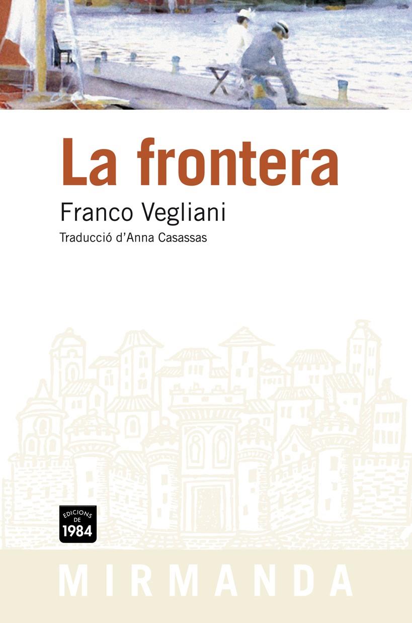 La frontera | Vegliani, Franco