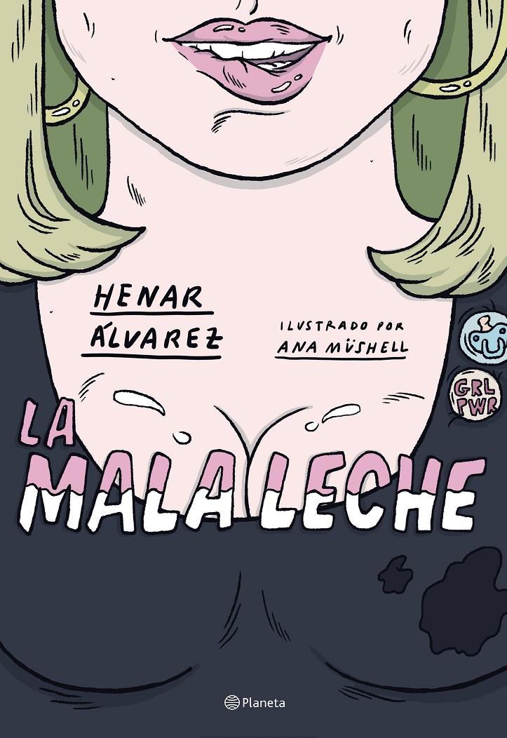 La mala leche | Álvarez, Henar/Müshell, Ana